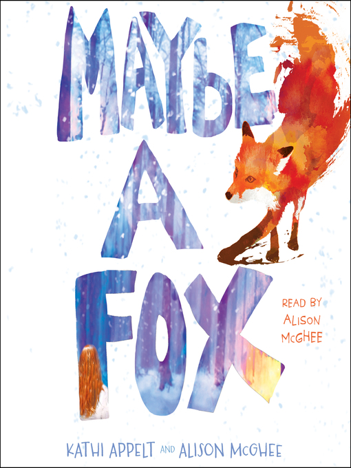 Title details for Maybe a Fox by Kathi Appelt - Wait list